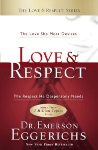 Love and Respect is must-read Christian book on love and relationships