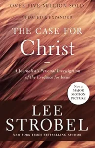 The Case for Christ by Lee Strobel, an investigative Christian apologetics book that examines the evidence for Jesus, the reliability of the New Testament, and the historical case for the resurrection.