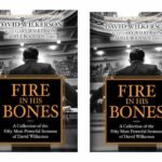 Fire in His Bones is a must read