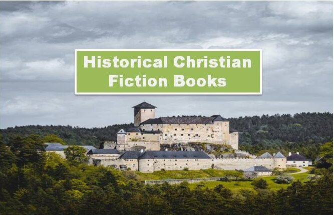 Explore the world of historical Christian fiction and its significance