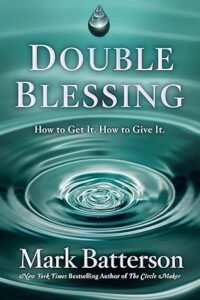 Double Blessing is a must-read book by Mark Batterson