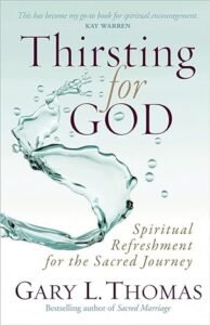 thirsting for God by Gary Thomas. A refreshing book for growth