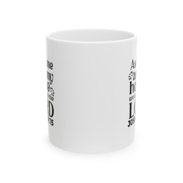 We will serve the Lord Mug/ Christian Coffee Mug