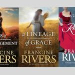 Francine Rivers book have become go-to for inspiration