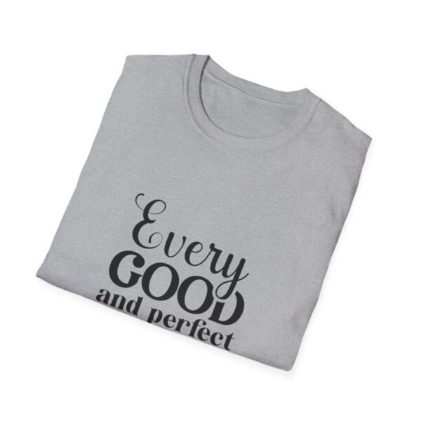 38190-3.jpg Every Good and Perfect Gift from God Unisex T-Shirt