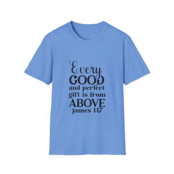 64766.jpg Every Good and Perfect Gift from God Unisex T-Shirt
