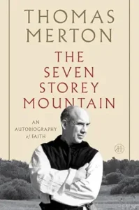 The seven storey mountain- Catholic book