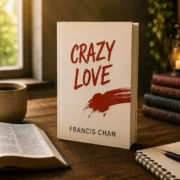 Crazy Love by Francis Chan book cover