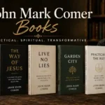 Best John Mark Comer Books: The Ultimate Guide